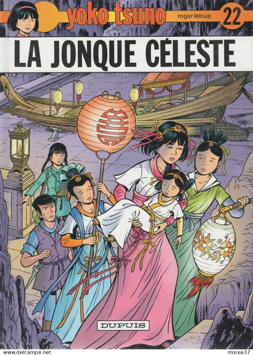 YOKO TSUNO   La Jonque Celeste   Tome 22   De ROGER LELOUP  EDITIONS DUPUIS - Yoko Tsuno