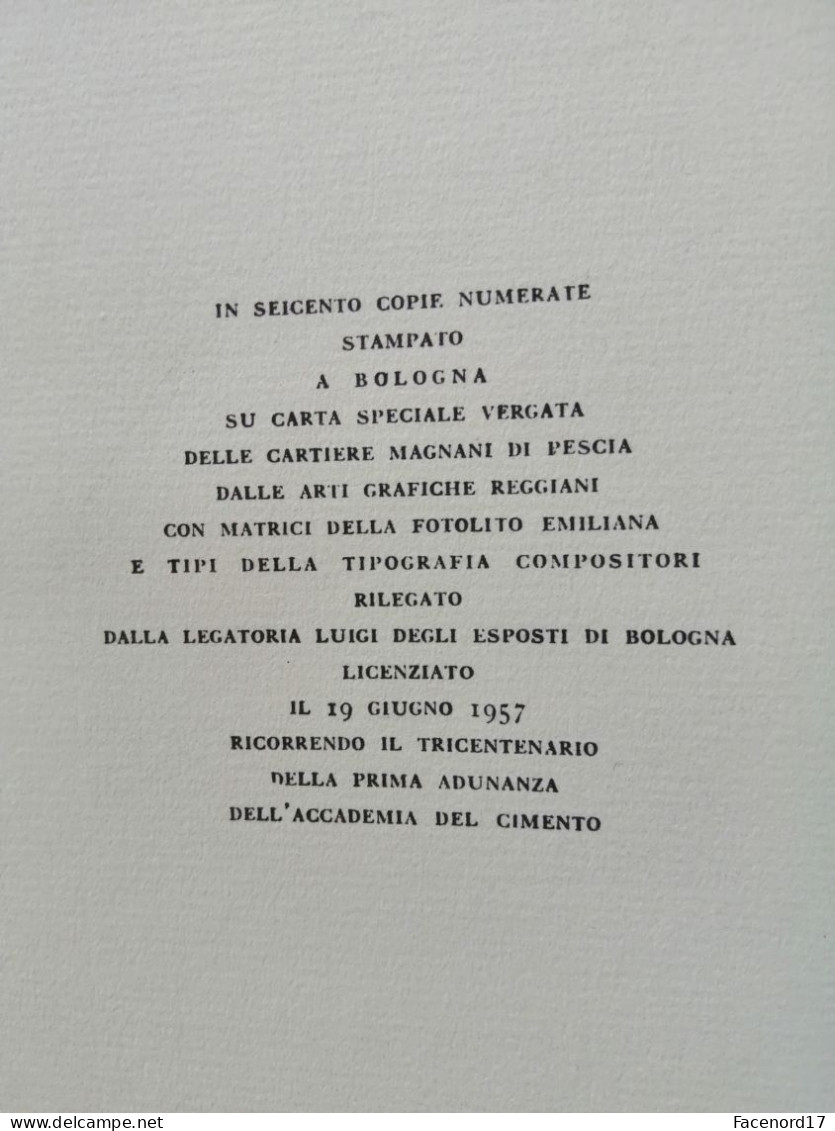 Saggi di naturali esperienze fatte nell'academia del cimento Domus Galilaeana di Pisa papier vergé Magnani  Pescia 1957