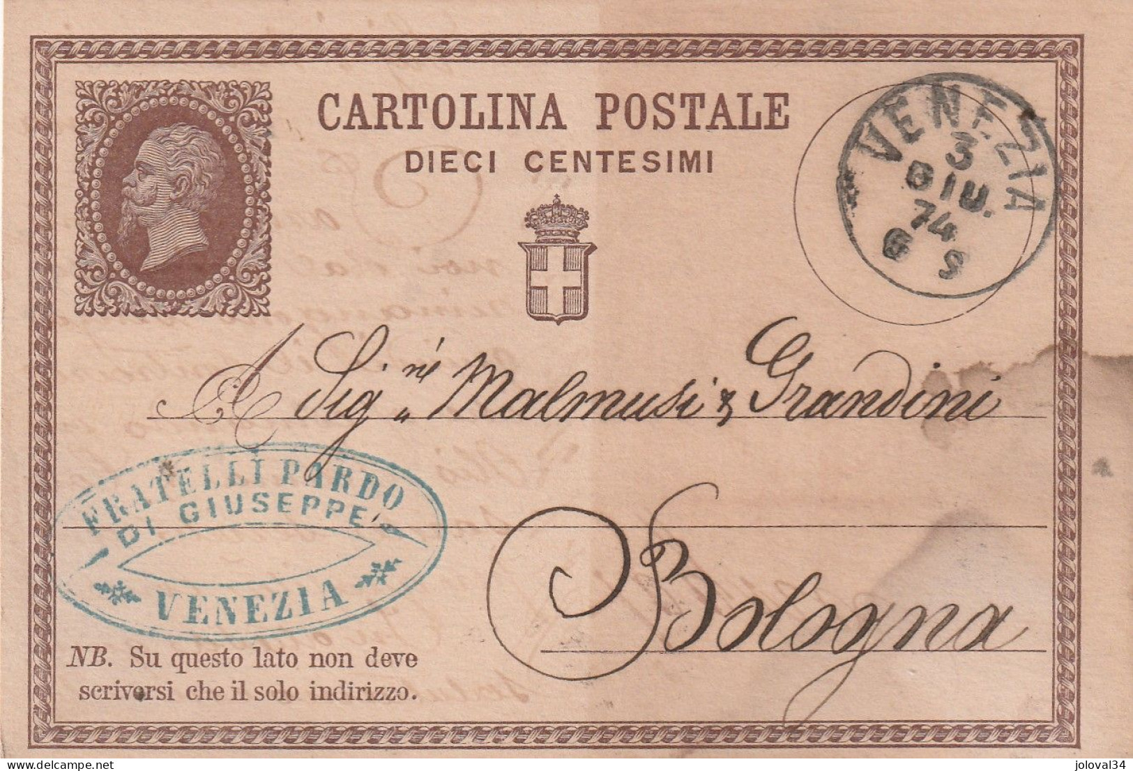 Italie Entier Postal  Cachet Commercial Fratelli Pardo VENEZIA 3/7/1874 Pour Bologna - Entero Postal