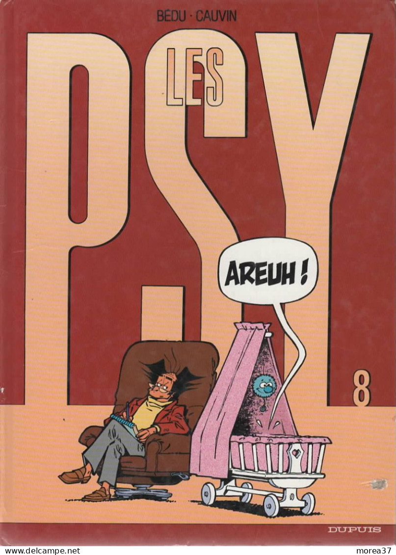 LES PSY  Areuh  Tome 8  EO  De BEDU / CAUVIN   EDITIONS DUPUIS - Psy