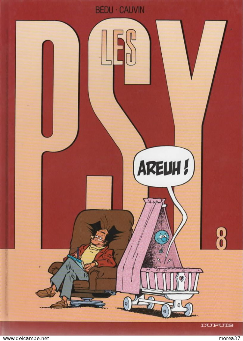 LES PSY  Areuh  Tome 8    De BEDU / CAUVIN   EDITIONS DUPUIS - Psy