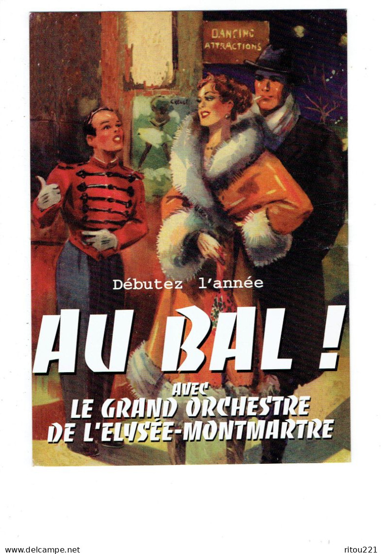 Cpm - ILLUSTRATION Le BAL - 1996 - Grand Orchestre De L'Elysée Montmartre Disc Joker RIAD - Dancing - Danse