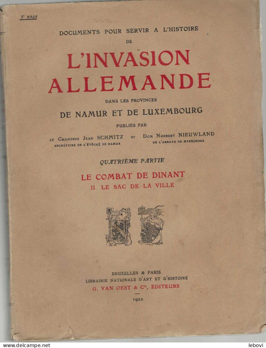 «Documents Pour Servir à L’histoire De L’invasion Allemande Dans Les Provinces De Namur Et Du Luxembourg » 8 Volumes - 1914-18