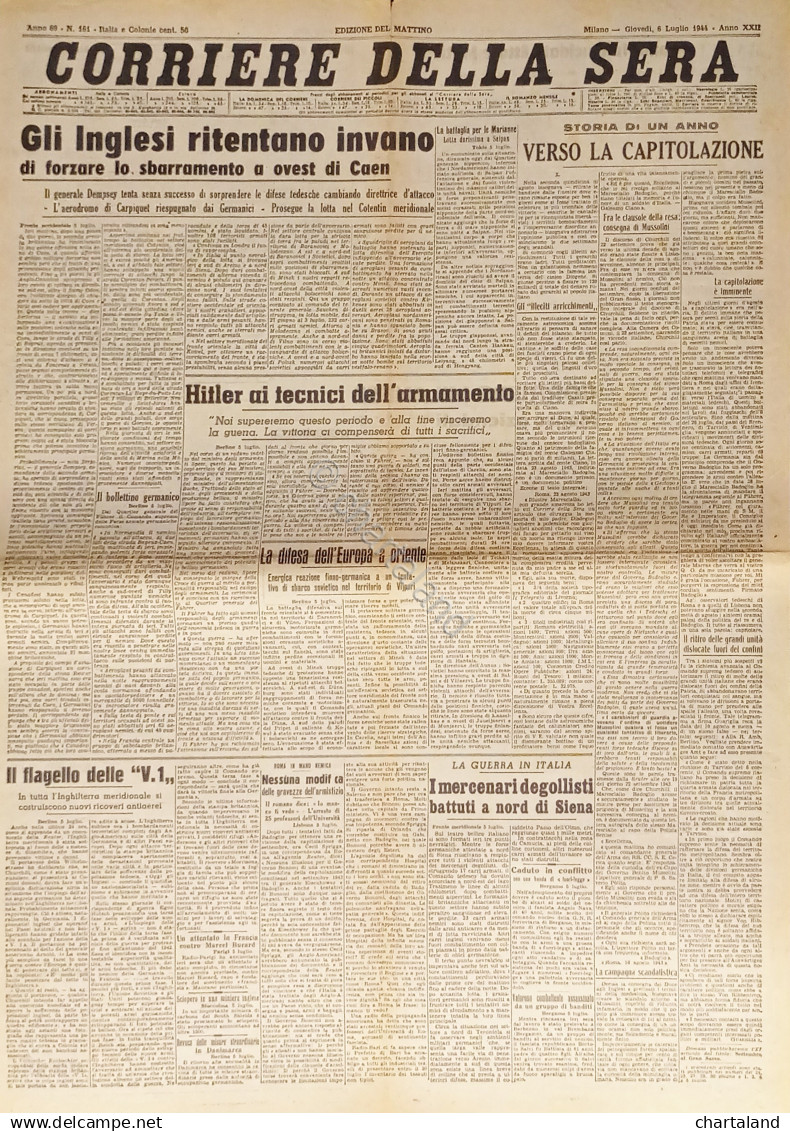 Corriere Della Sera N. 161 - 1944 Gli Inglesi Ritentano Invano A Ovest Di Caen - Altri & Non Classificati