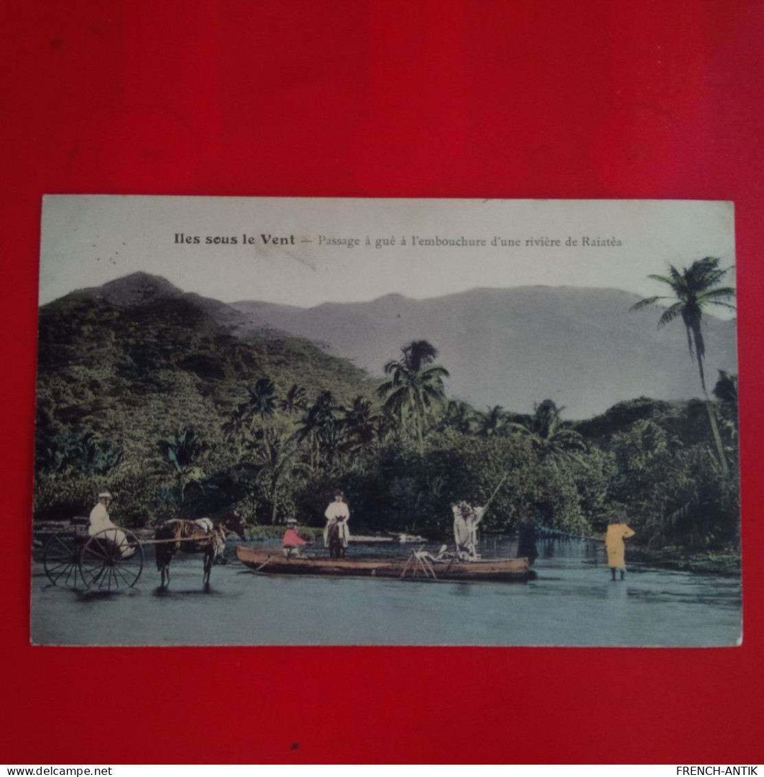 ILES SOUS LE VENT PASSAGE A GUE A L EMBOUCHURE D UNE RIVIERE DE RAIATEA TIMBRE VERSO - Polynésie Française