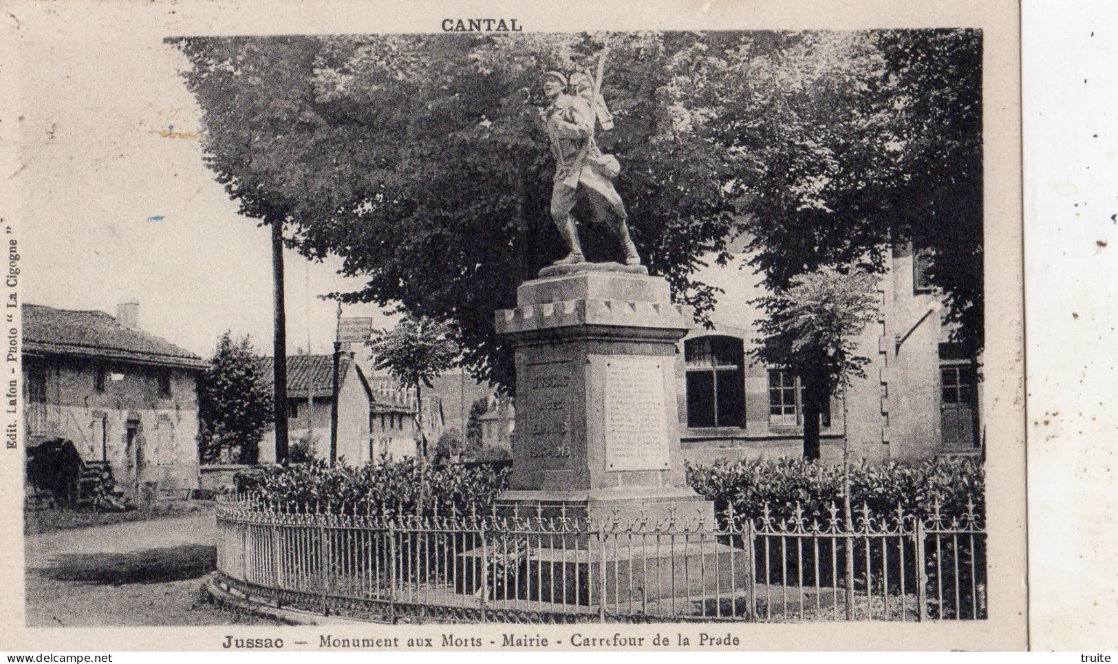 JUSSAC MONUMENT AUX MORTS MAIRIE CARREFOUR DE LA PRADE - Jussac