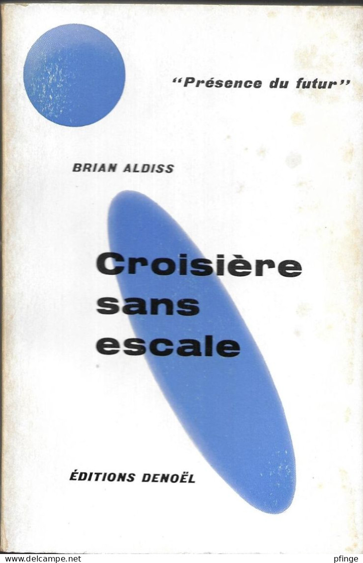 Croisière Sans Escale Par Brian Aldiss	-  Présence Du Futur N°29 - Denoël