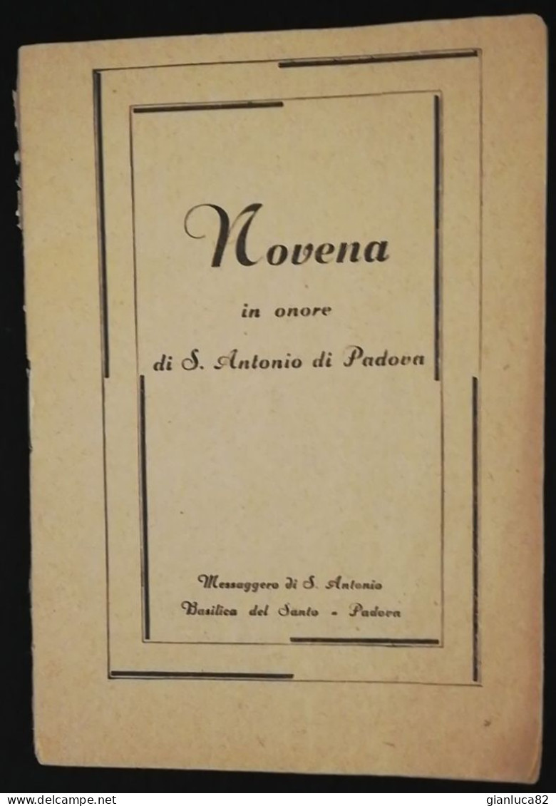 Libretto Religioso Novena S. Antonio Di Padova 1943 (Relig24) Come Da Foto Messaggero Di S. Antonio Basilica Del Santo - Alte Bücher