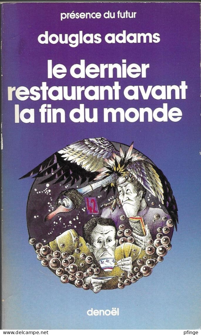 Le Dernier Restaurant Avant La Fin Du Monde Par Douglas Adams	-  Présence Du Futur N°351 - Denoël