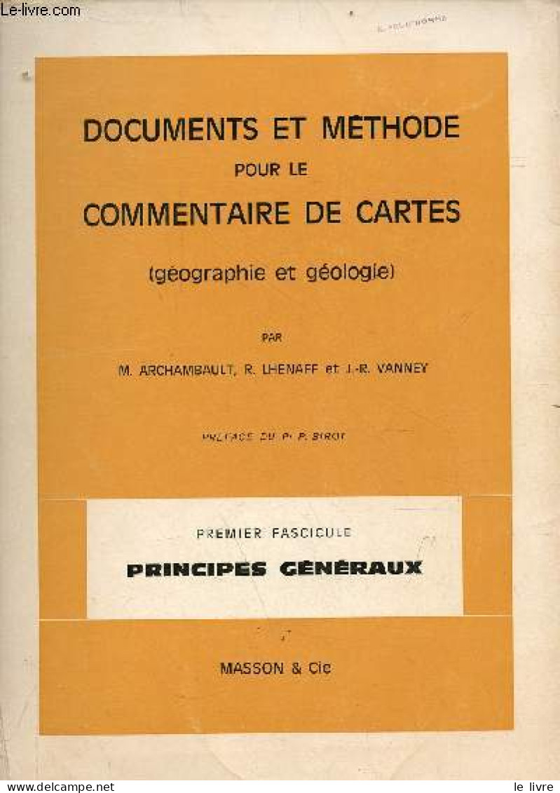 Documents Et Méthode Pour Le Commentaire De Cartes (géographie Et Géologie) - 2 Fascicules - 1er Fasc. : Principes Génér - Maps/Atlas