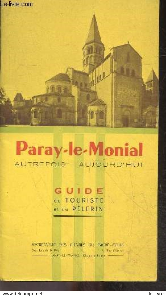 Paray Le Monial - Autrefois Aujourd'hui - Guide Du Touriste Et Du Pelerin - COLLECTIF - 0 - Bourgogne