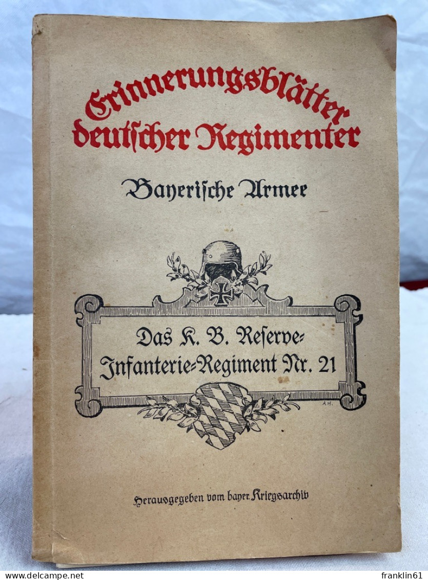 Das K. B. Reserve- Infanterie- Regiment Nr. 21. - 5. Zeit Der Weltkriege