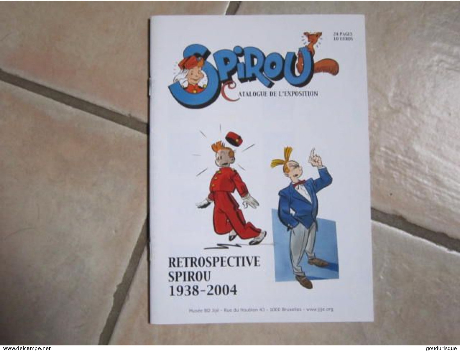 SPIROU CATALOGUE DE L'EXPOSITION RETROSPECTIVE SPIROU 1938-2004 - Spirou Et Fantasio