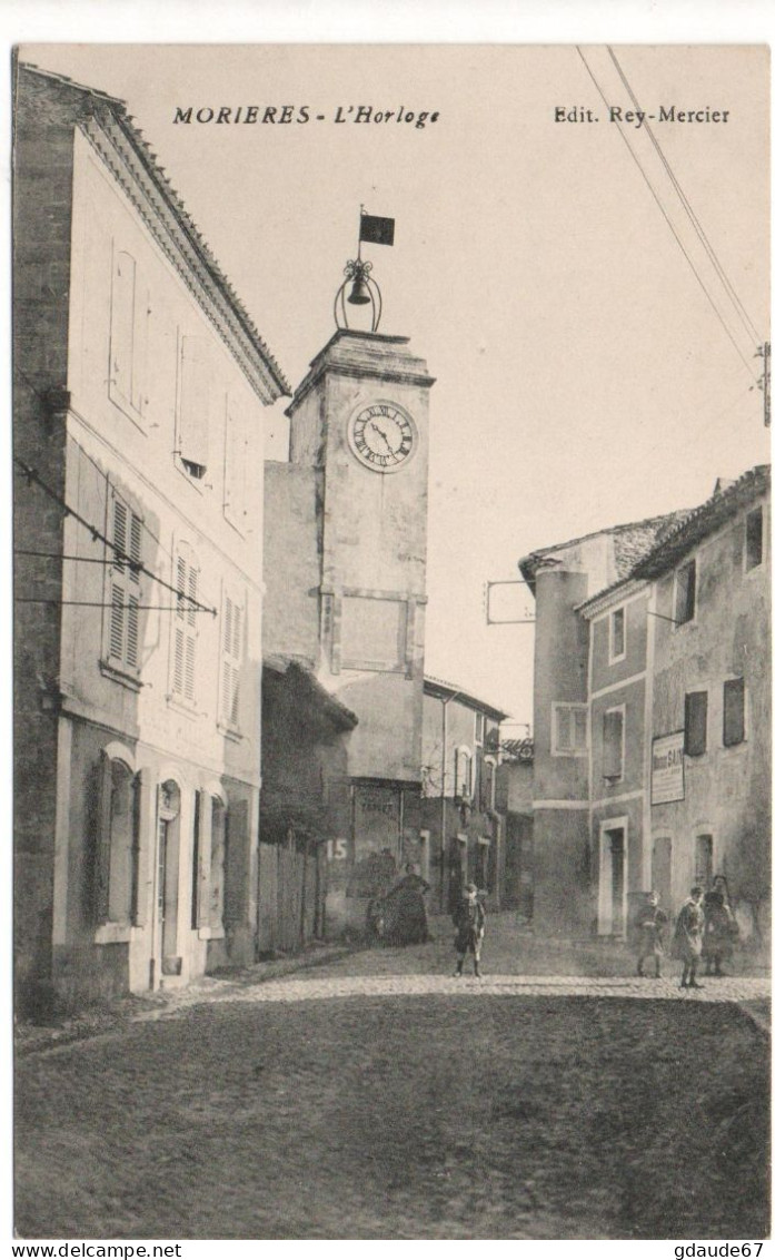 MORIERES (84) - L'HORLOGE - Morieres Les Avignon