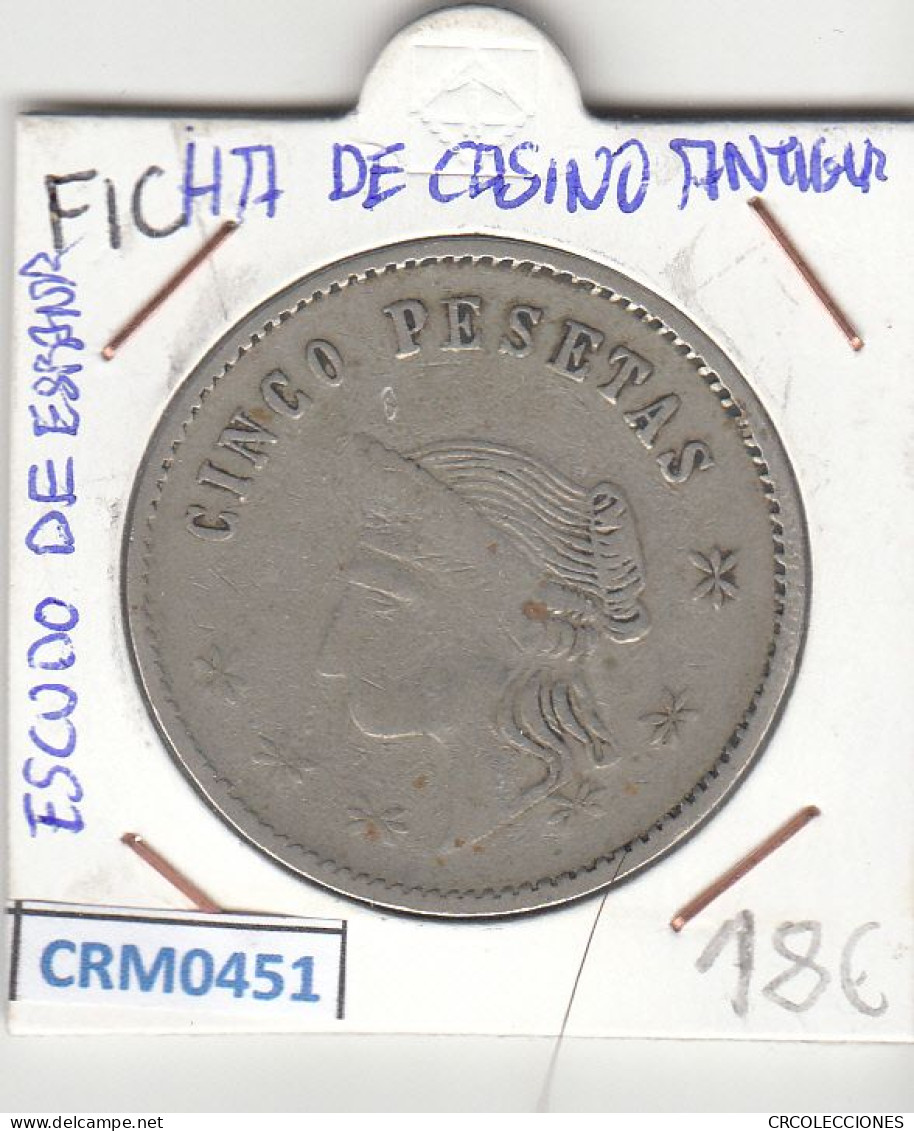 CRM0451 FICHA DE CASINO ANTIGUA CON ESCUDO DE ESPAÑA 5 PESETAS - Otros & Sin Clasificación