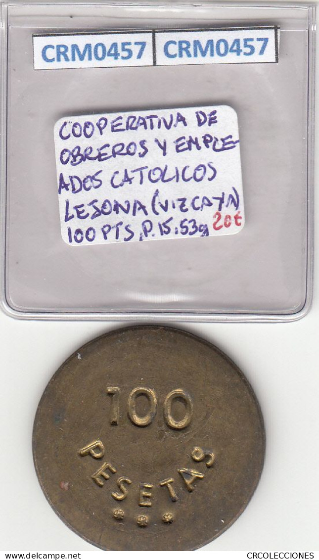 CRM0457  FICHA COOP DE OBREROS Y EMPLEADOS CATOLICOS 100 PESETAS - Altri & Non Classificati