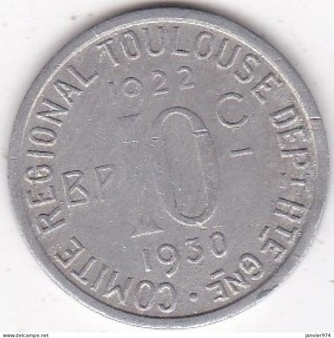 31. Haute Garonne Toulouse. 10 Centimes 1922 – 1930. Union Latine, Comité Du Sud-Ouest , En Aluminium - Monetary / Of Necessity