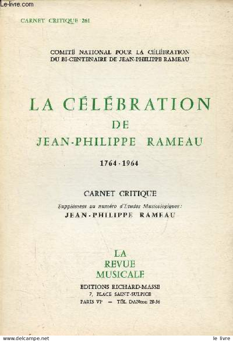 La Célébration De Jean-Philippe Rameau 1764-1964 - Carnet Critique Supplément Au Numéro D'études Musicologiques : Jean P - Music