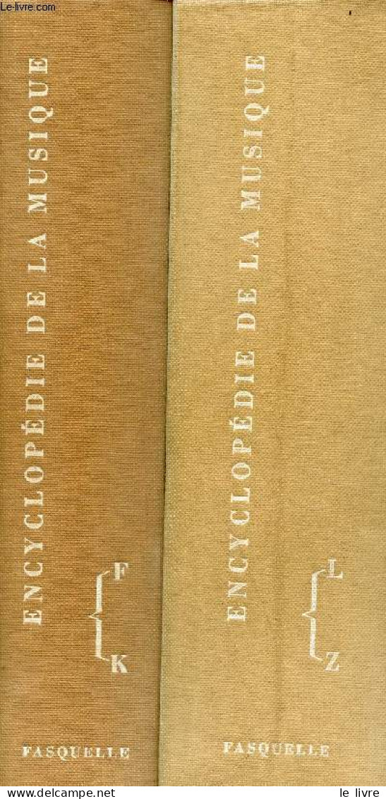 Encyclopédie De La Musique - 2 Tomes (2 Volumes) - Tome 2 : F-K + Tome 3 : L-Z. - Collectif - 1961 - Música