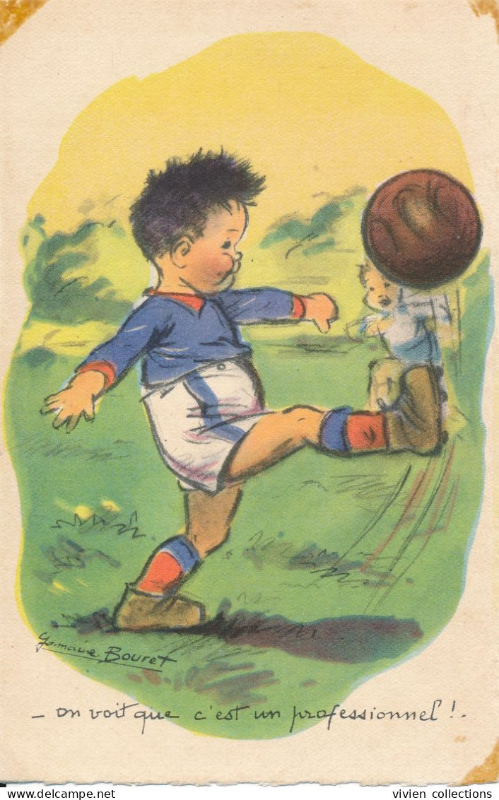 Carte Illustrateur Germaine Bouret On Voit Que C'est Un Professionnel ! - La Partie De Football - Bouret, Germaine