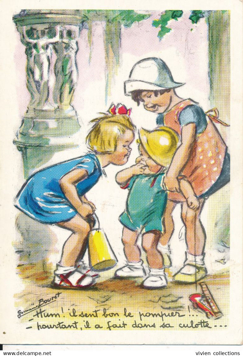 Carte Illustrateur Germaine Bouret Hum ! Il Sent Bon Le Pompier ! Pourtant Il A Fait Dans Sa Culotte - Bouret, Germaine