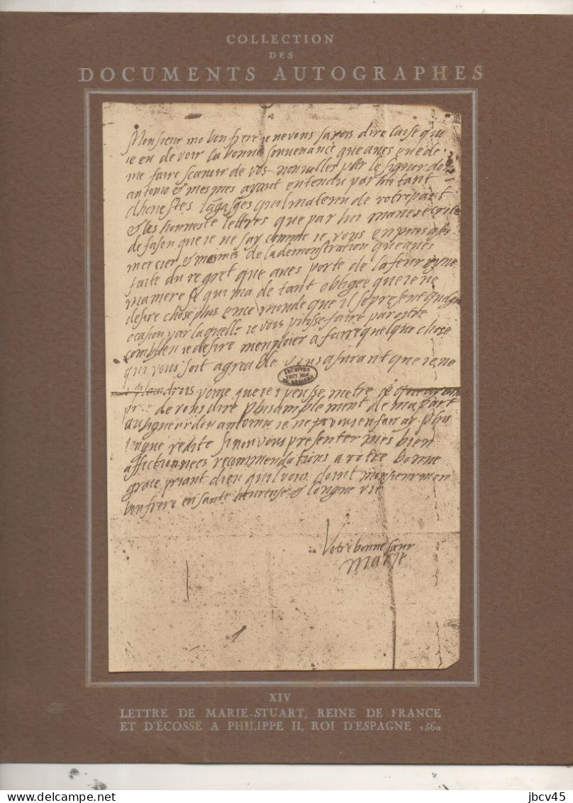 Collection Documents Autographes N°14  Lettre De  MARIE STUARD  Reine De France Et D Ecosse A A.PHILIPPe  II  Roi D Espa - Zeitschriften & Kataloge