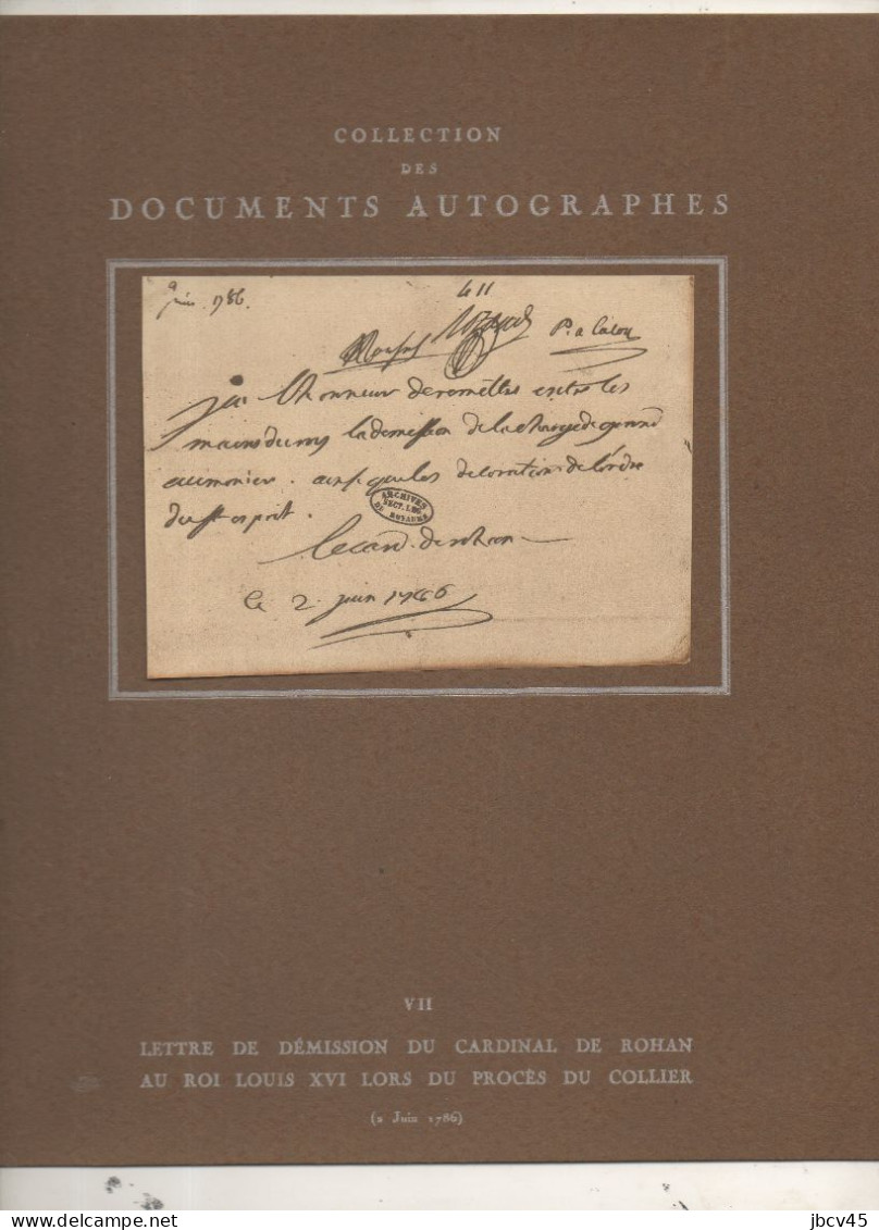 Collection Documents Autographes N°7  Lettre De Demission Du Cardinal De Rohan Au Roi LOUIS XVI Suite Au Proces Du Colli - Revistas & Catálogos