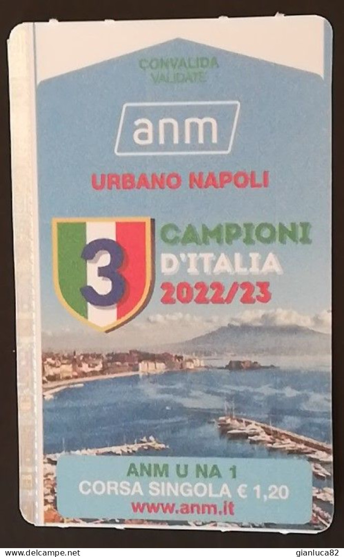 Biglietto ANM Napoli Campioni D’Italia 2022/2023 NUOVO (91)  Come Da Foto Tiratura Limitata 3 Scudetto Campioni D’Italia - Zonder Classificatie