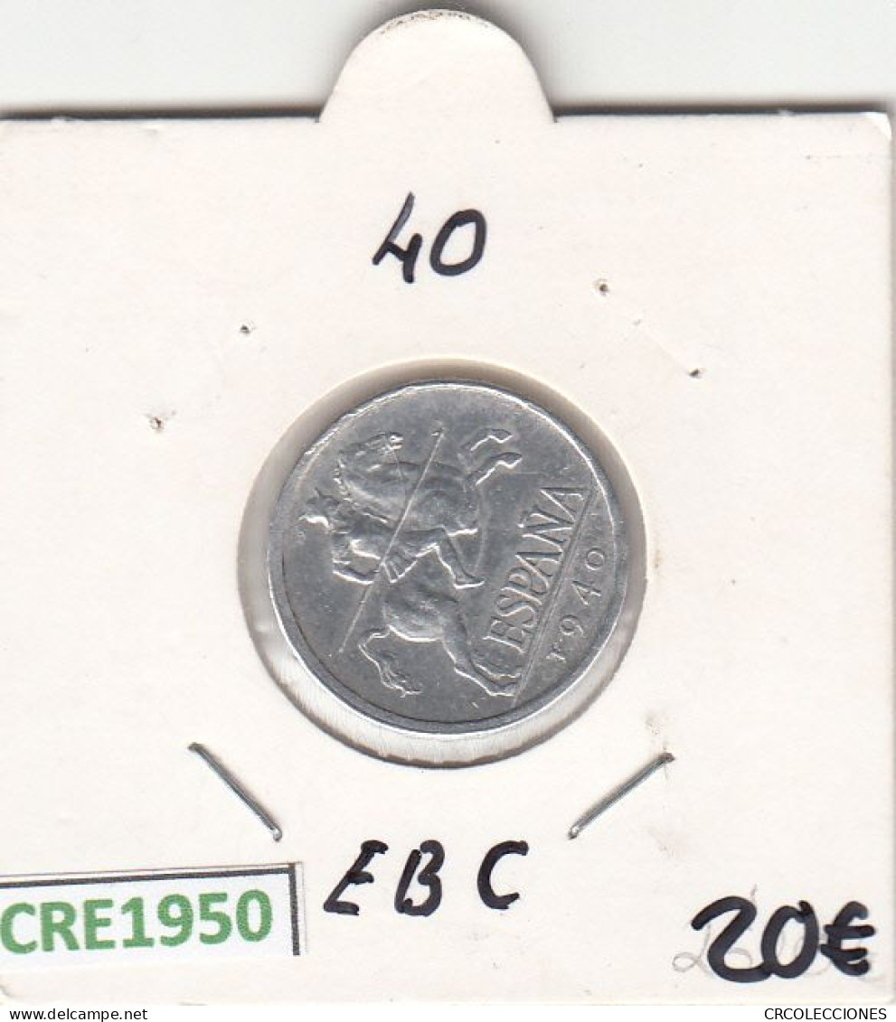 CRE1950 MONEDA ESPAÑA 5 CENTIMOS 1940 EBC - 5 Céntimos