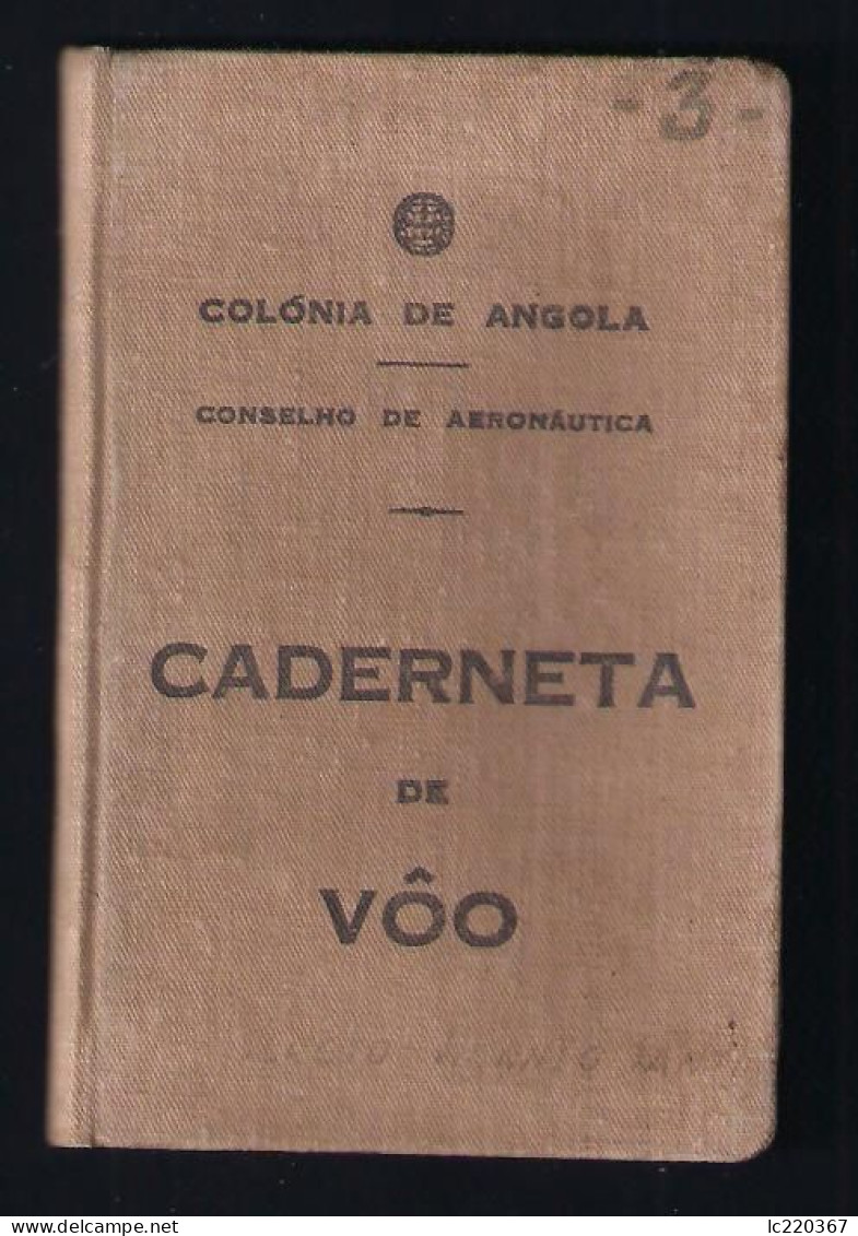 PORTUGAL COLÓNIA DE ANGOLA - CONSELHO DE AERONAUTICA CADERNETA DE VÔO DE PILOTO - VÔOS REALIZADOS EM 1957 A 1960 - Aviation