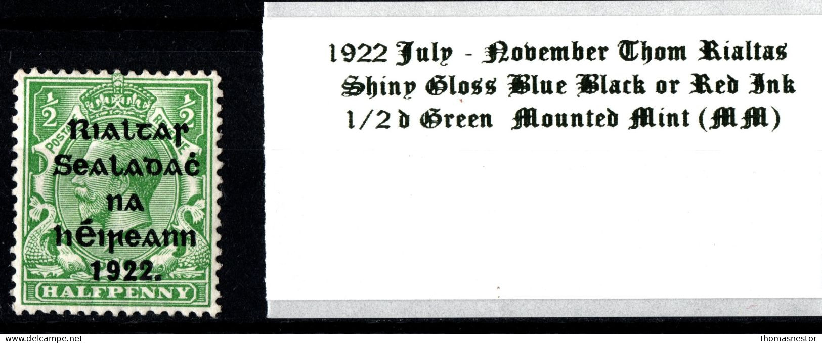 1922 July - November Thom Rialtas 5 Line Overprint In Shiny Blue Black Or Red Ink 1/2 D Green Mounted Mint (MM) - Neufs