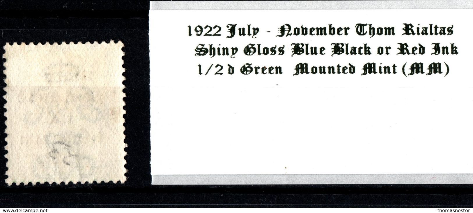 1922 July - November Thom Rialtas 5 Line Overprint In Shiny Blue Black Or Red Ink 1/2 D Green Mounted Mint (MM) - Nuevos