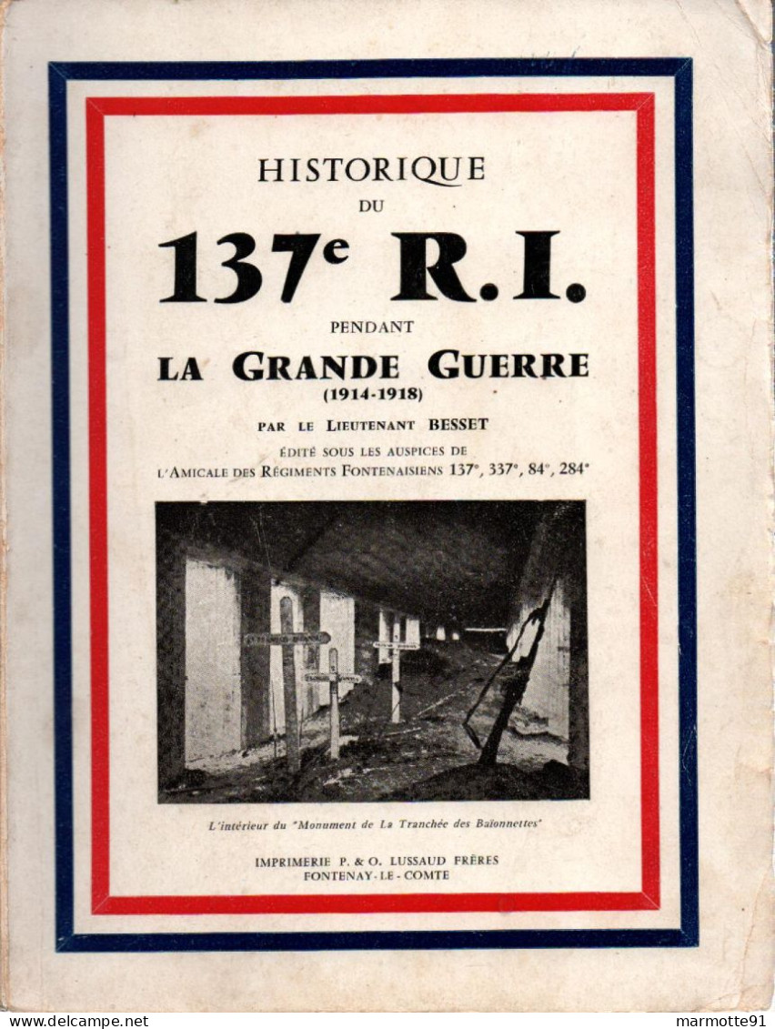 HISTORIQUE DU 137 RI INFANTERIE GRANDE GUERRE 1914 1918 POILUS TRANCHEES - 1914-18