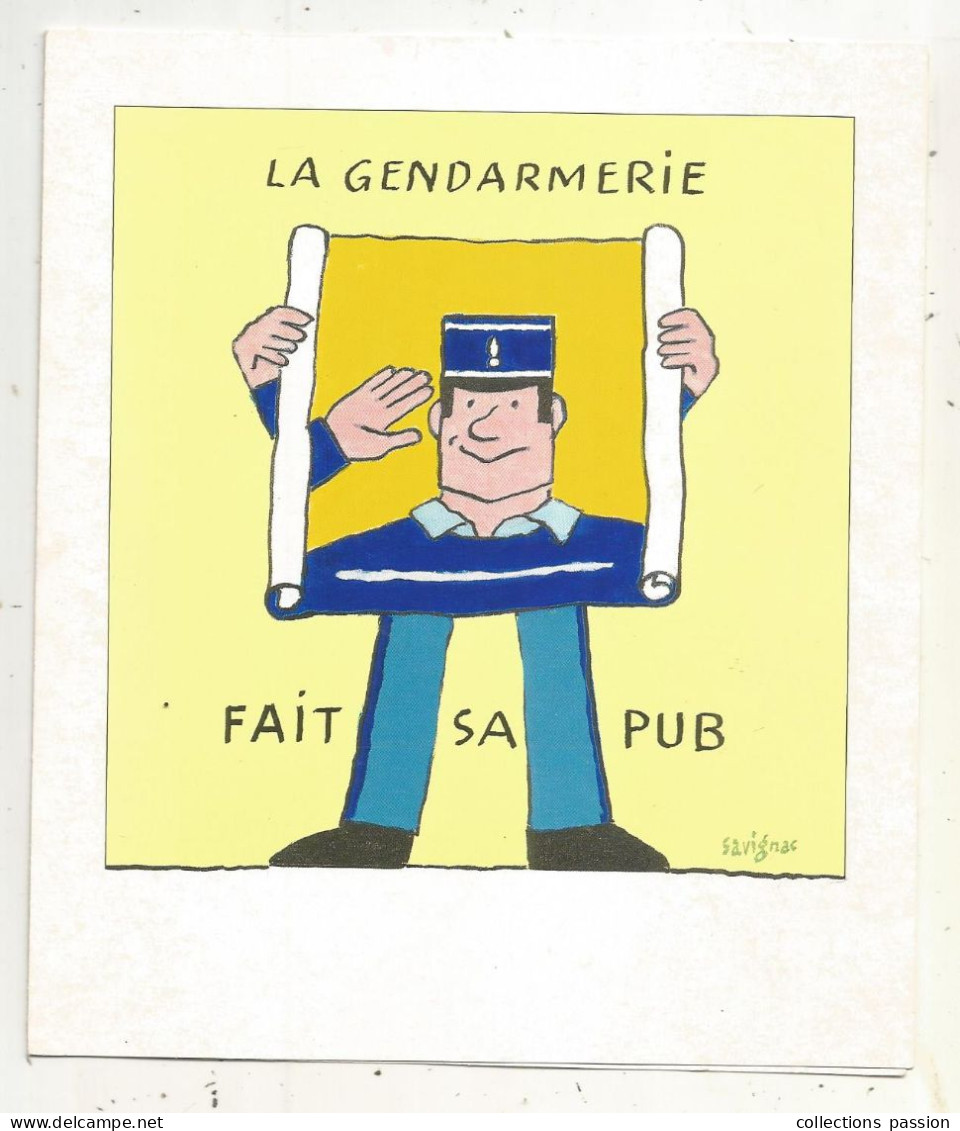 Cp 4 Pages, 175 X 150 Mm, Vierge, Militaria, Gendarmerie, LA GENDARMERIE FAIT SA PUB, Signée Savignac , Frais Fr 1.65 E - Polizia – Gendarmeria