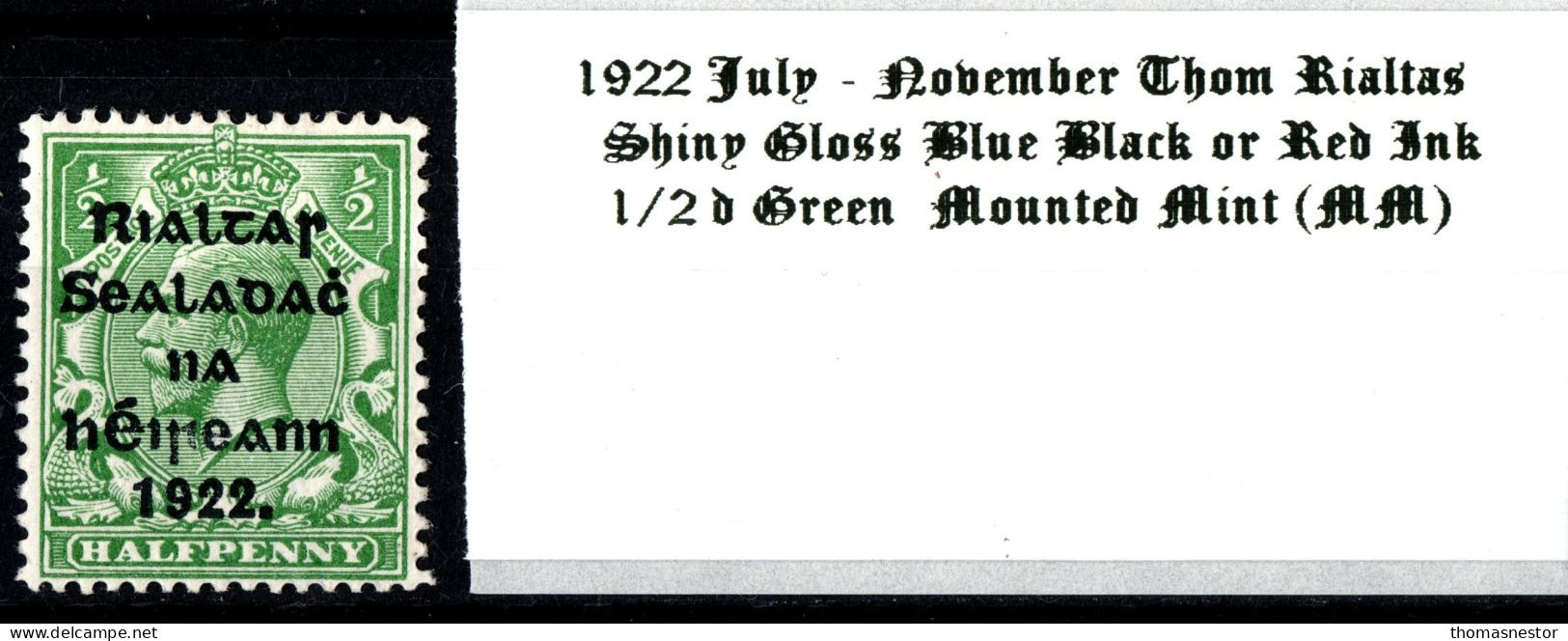 1922 July - November Thom Rialtas 5 Line Overprint In Shiny Blue Black Or Red Ink 1/2 D Green Mounted Mint (MM) - Ungebraucht