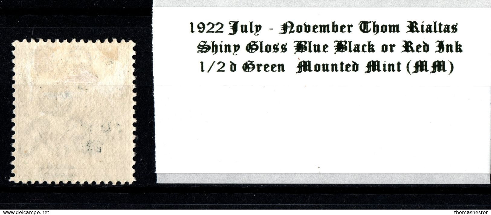 1922 July - November Thom Rialtas 5 Line Overprint In Shiny Blue Black Or Red Ink 1/2 D Green Mounted Mint (MM) - Neufs