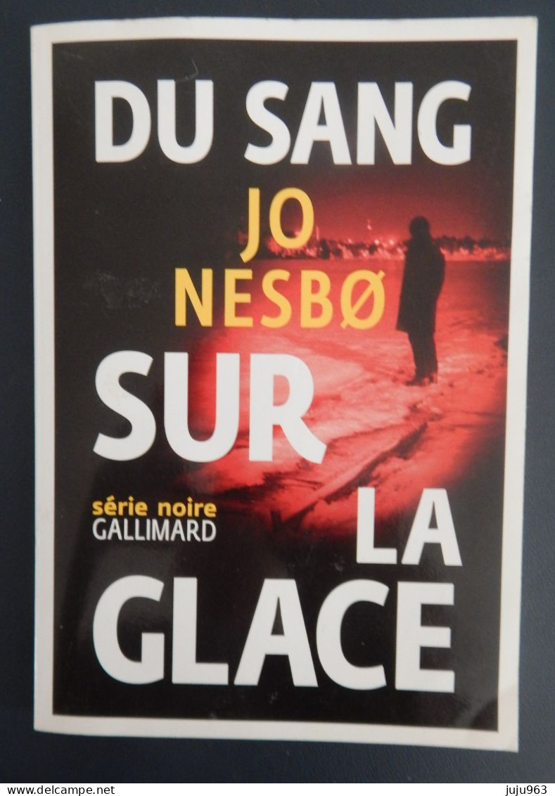 DU SANG DANS LA GLACE DE NESBO JO ANNEE 2016 BON ETAT - Série Noire