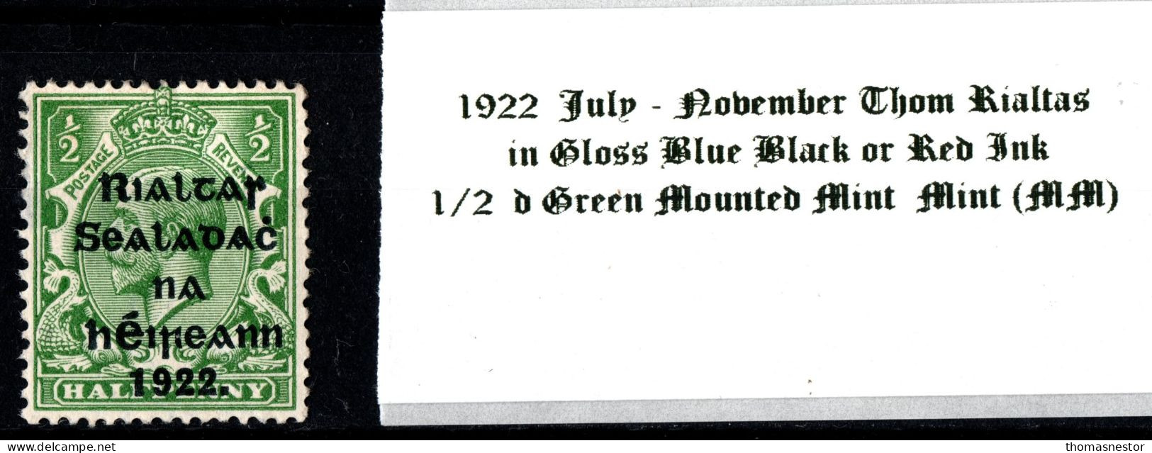 1922 July - November Thom Rialtas 5 Line Overprint In Shiny Blue Black Or Red Ink 1/2 D Green Mounted Mint (MM) - Neufs