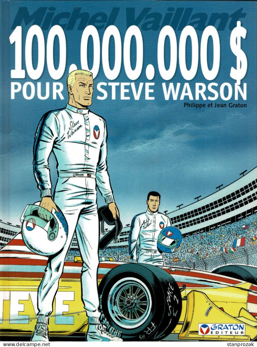 Michel Vaillant 100 000 000 Dollars Pour Steve Warson - Michel Vaillant