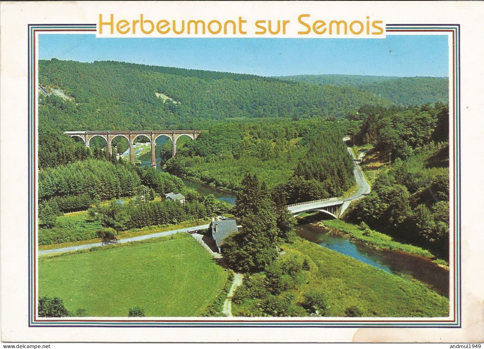 HERBEUMONT Sur SEMOIS - Viaduc Et Pont Des Conques - Oblitération De 1991 - Herbeumont