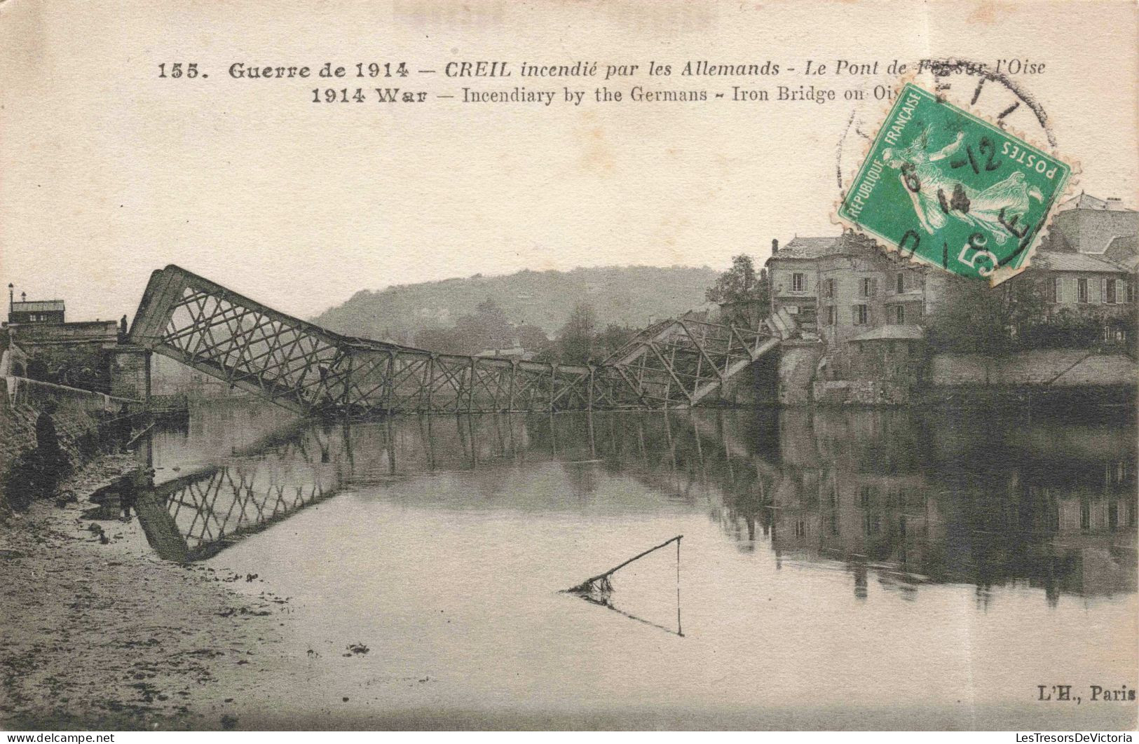 FRANCE - Creil - Guerre De 1914 - Creil Incendié Par Les Allemands - Le Pont De Fer Sur L'Oise - Carte Postale Ancienne - Creil