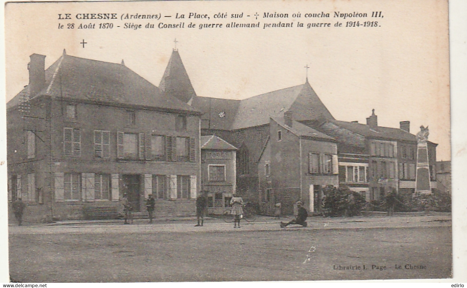  **** 08  *** ARDENNES  LE CHESNE  La Place Côté Sud Maison Ou Coucha Napoléon  TTBE  Timbrée  - Le Chesne