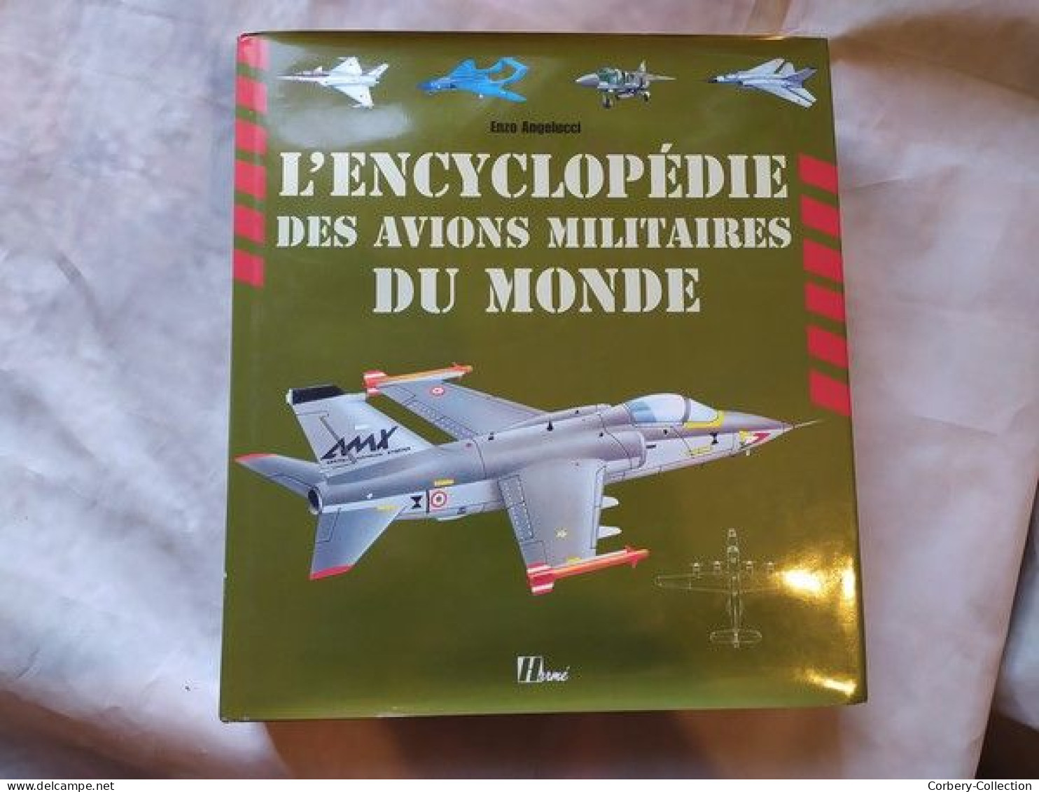 L'Encyclopédie Des Avions Militaires Du Monde Éditions Hermé - Enzyklopädien