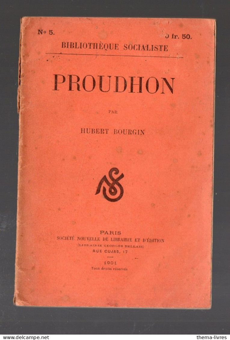 (socialisme)  Hubert Bourgin : PROUDHON    1901  (PPP44978) - Culture