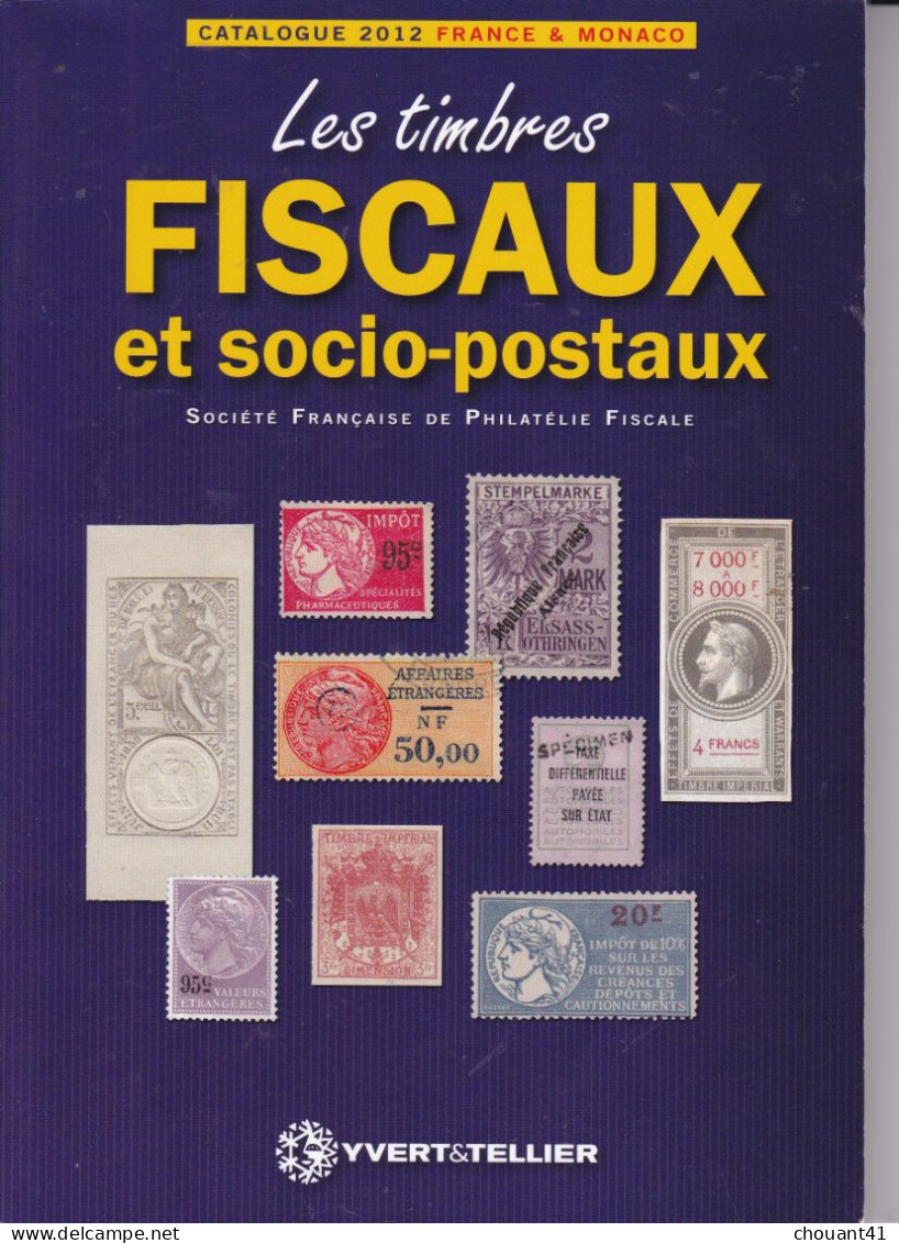 LES TIMBRES FISCAUX ET SOCIO POSTAUX FRANCE MONACO 2012 - France