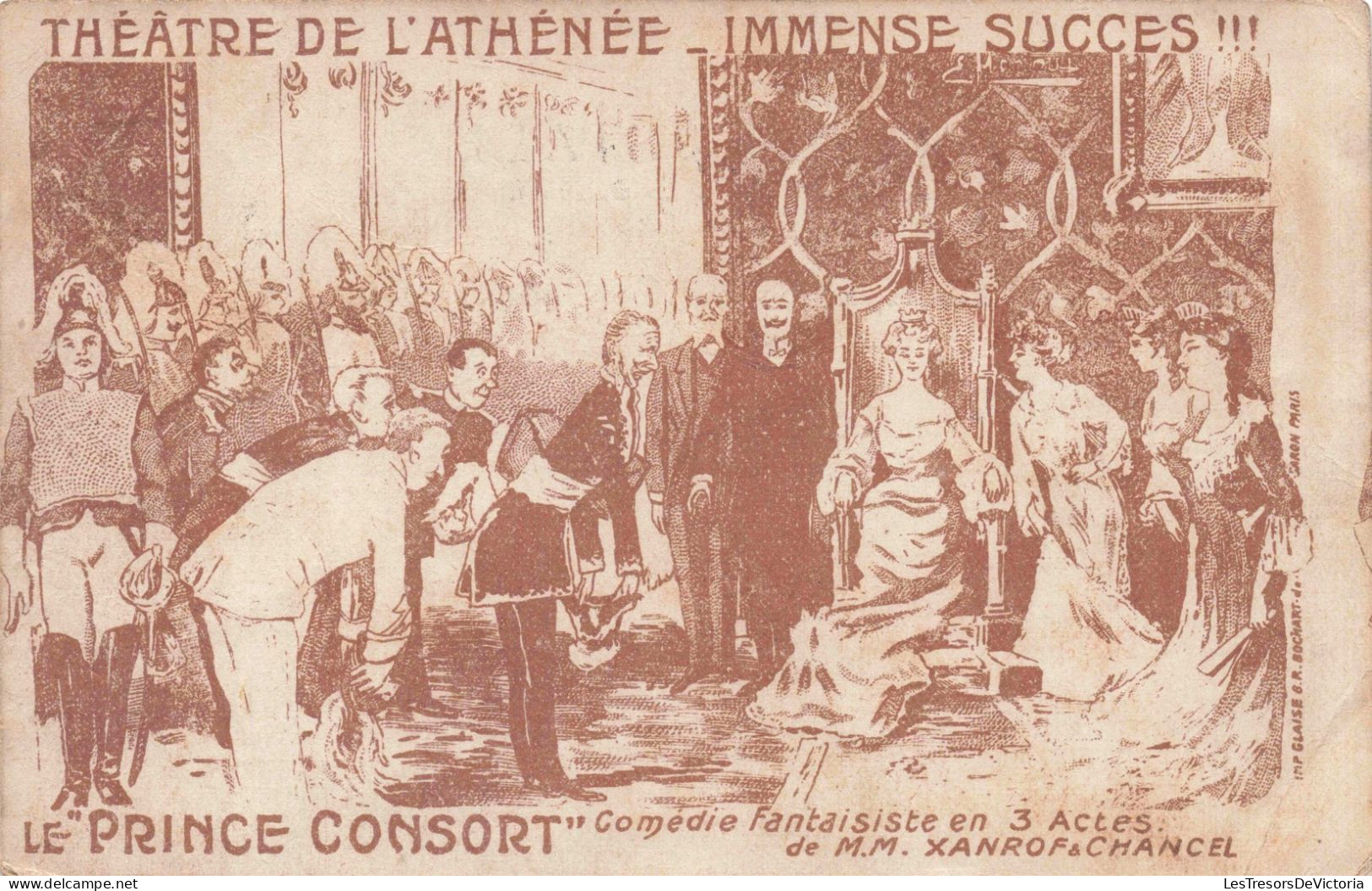 SPECTACLE - Théâtre De L'année Immense Succès - Le Prince Consort - Comédie Française - Carte Postale Ancienne - Théâtre