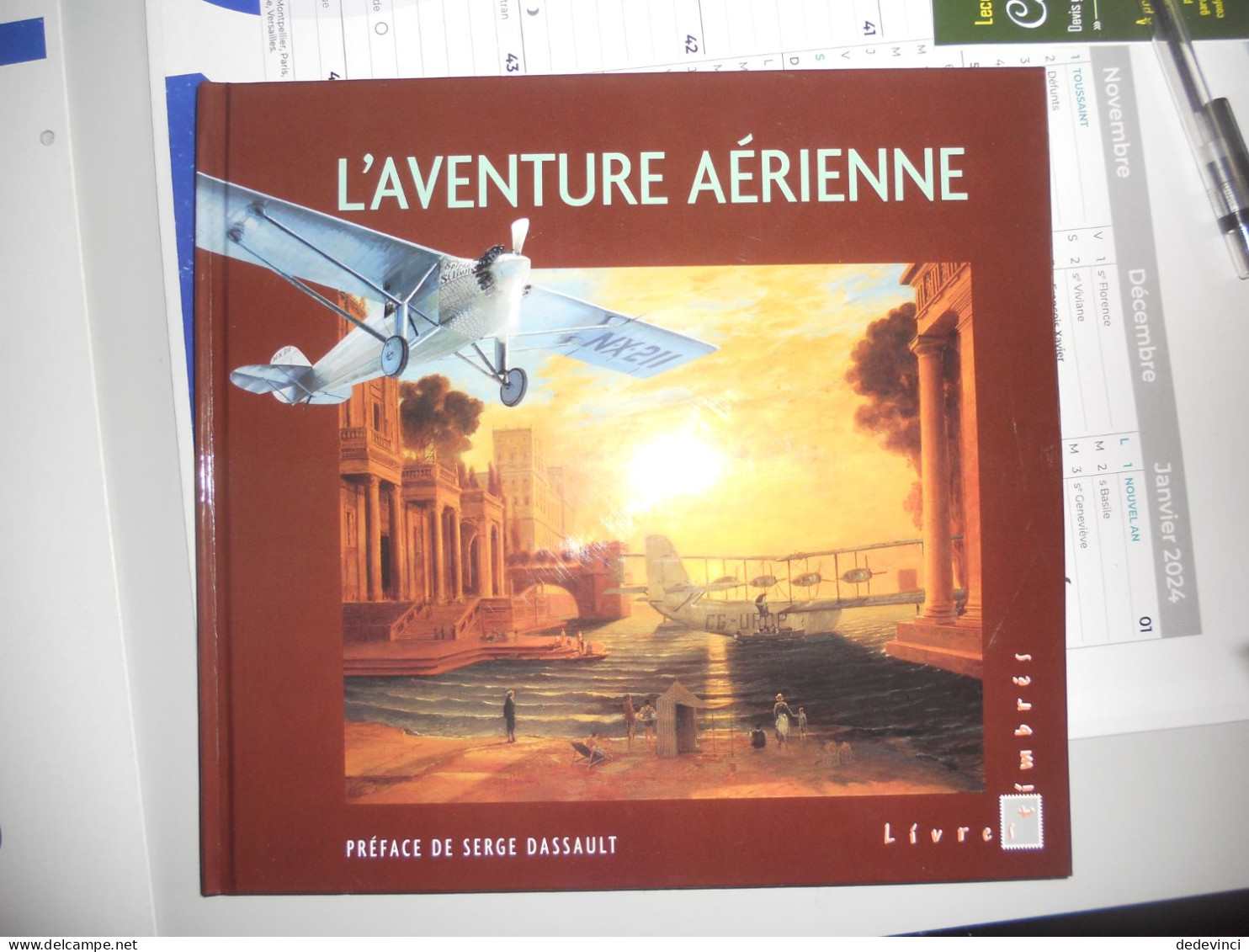 Livre : L'aventure Aérienne Vendu 30€34. Avec Les Timbres - Andere & Zonder Classificatie