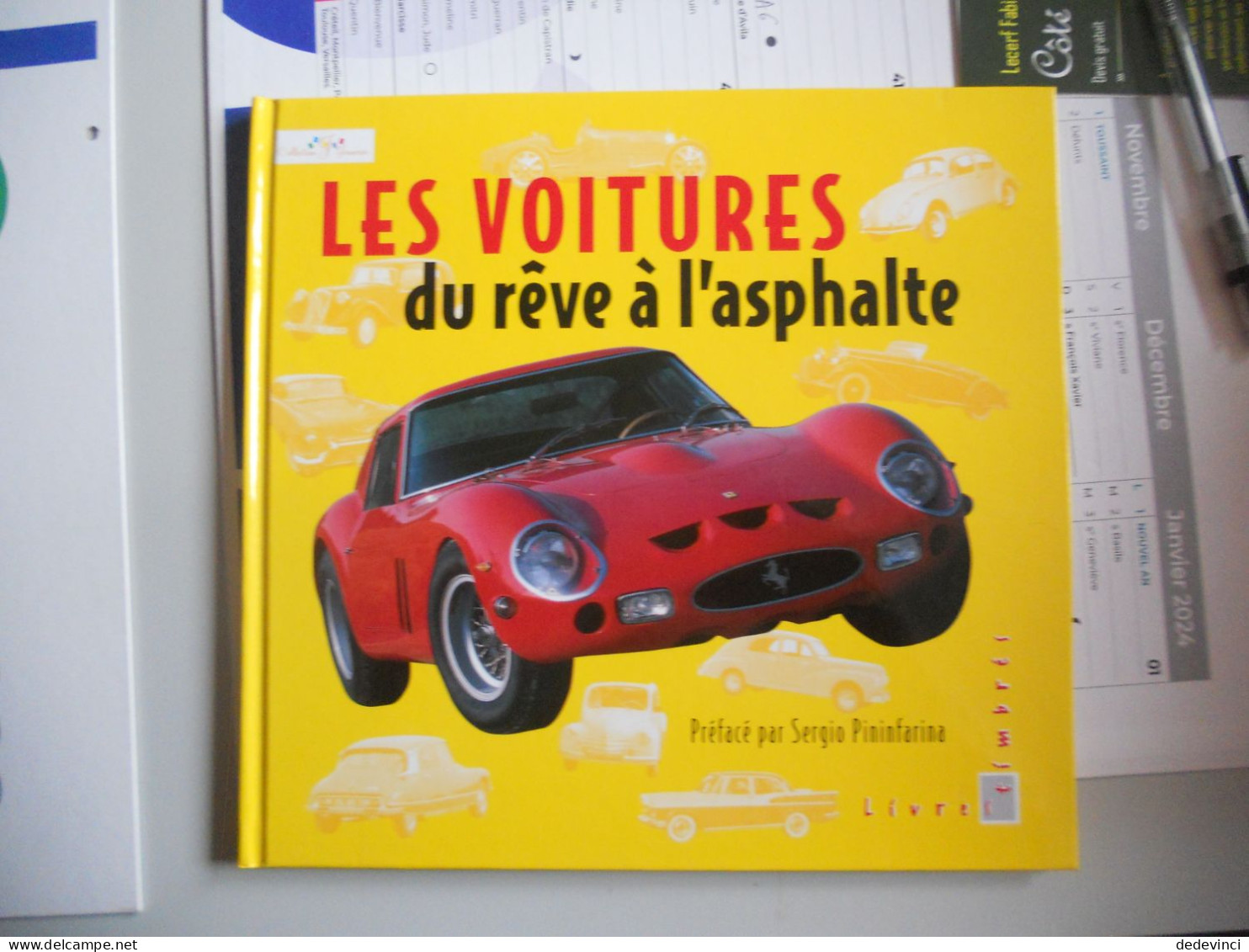 Livre : Les Voitures Du Rêve à L'asphalte Vendu 13€57 Soit 89€ Avec Les Timbres - Otros & Sin Clasificación