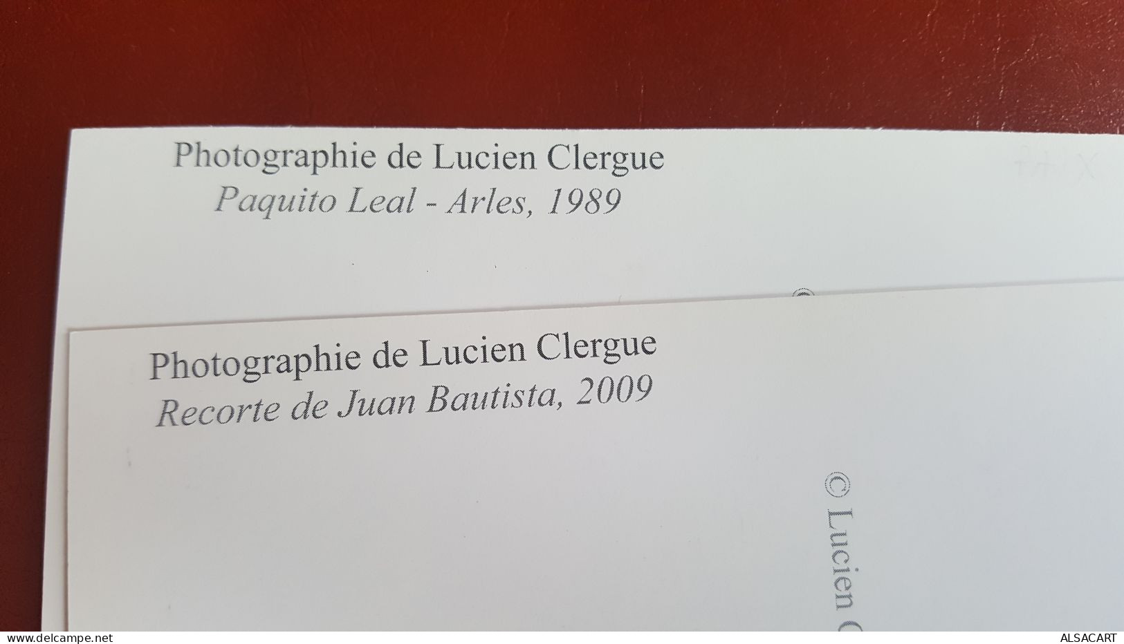 Paquito Leal Arles 1989 Et Recorte De Juan Bautista 2009 2 Cartes,  Photo Lucien Clergue - Stierkampf
