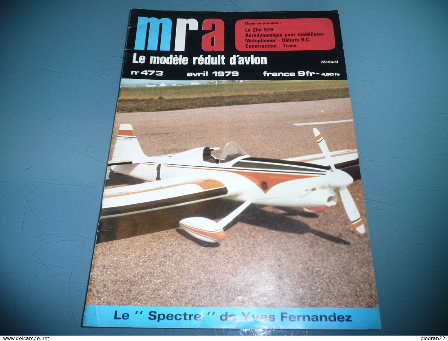 REVUE MRA LE MODELE REDUIT D'AVION N° 473 AVRIL 1979 MODELISME MAQUETTE MOTOPLANEUR SPECTRE ALBRO ZLIN - Avions & Hélicoptères